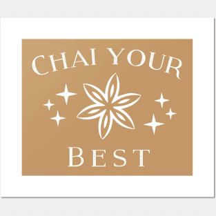 Chai Your Best! Posters and Art